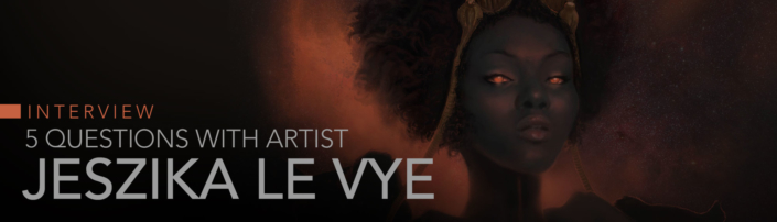 Five Questions With Artist Jeszika Le Vye – Fantasy Art Workshop